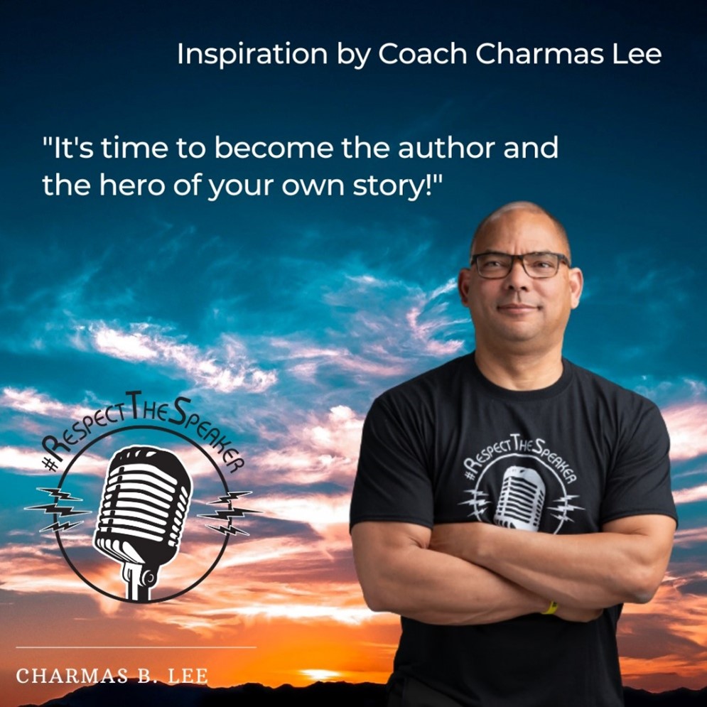 inspiration by coach Charmas Lee motivational speaker